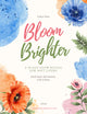 Bloom Brighter: A 30-Day Glow Ritual for Soft Living